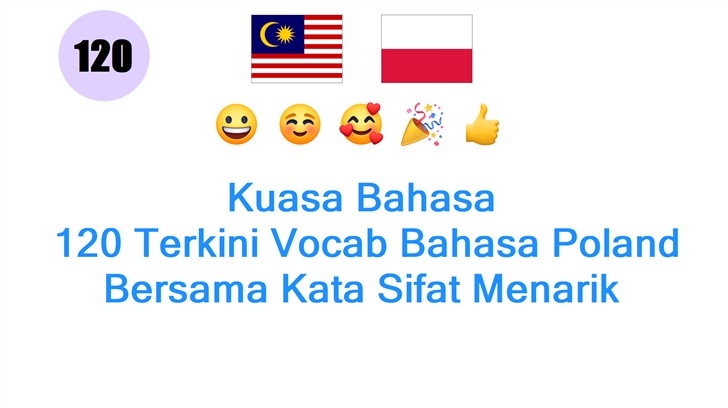 Kuasa Bahasa: 120 Terkini Vocab Bahasa Poland Bersama Kata Sifat Menarik